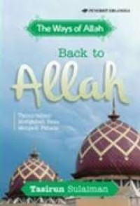 Back To Allah: Tahap-Tahap Mengubah Dosa Menjadi Pahala