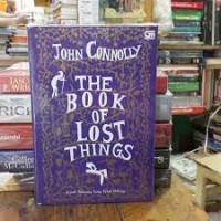 The Book of Lost Things ( Kitab Tentang Yang Telah Hilang )