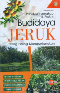 Image of Panduan Lengkap dan Praktis Budidaya Jeruk Yang Paling Menguntungkan