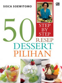 50 Resep Step by Step Kue dan Cake Manis