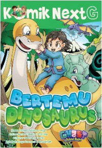 Komik NextG: Bertemu Dinosaurus