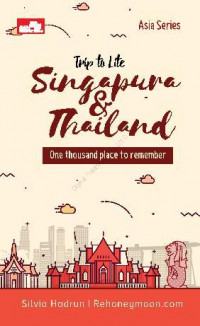 Trip to Lite Singapore and Thailand